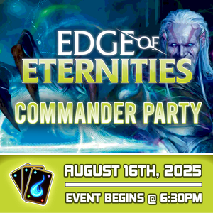 Edge of Eternities Commander Party Ticket - Sat, Aug 16 2025