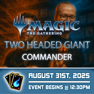 Two-Headed Giant Commander Tournament Ticket - Sun, Aug 31 2025