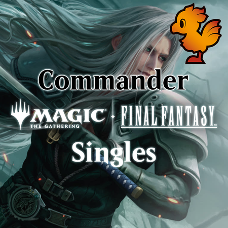 Magic: The Gathering - FINAL FANTASY Commander Singles