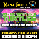 (STRATHROY) Teenage Mutant Ninja Turtles Pre-Release  Fri, Feb 27 2026