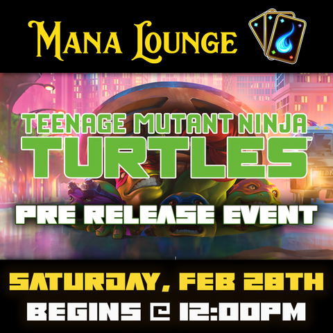 Teenage Mutant Ninja Turtles Pre-Release Event Ticket - Sat, Feb 28 2026