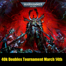 [STRATHROY] Warhammer 40k Doubles Tournament March 14th