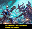Warhammer 40k Asymmetric War 1.5k Point Game Day January 17th [STRATHROY]