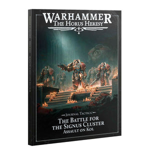 Warhammer: The Horus Heresy - Journal Tactica: Signus Cluster - Assault on KOL
