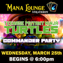 Teenage Mutant Ninja Turtles Commander Party March 25th [STRATHROY]