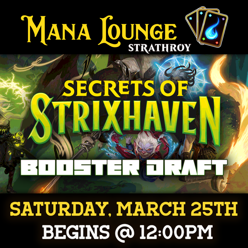 (STRATHROY) Secrets of Strixhaven Draft Sat, April 25th 2026