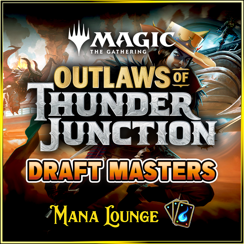 Outlaws of Thunder Junction Draft Masters [STRATHROY] [6:00PM] May 3rd, 2024
