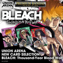 Union Arena New Card Selection: Bleach – Thousand-Year Blood War