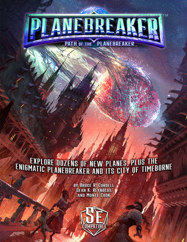 PATH OF THE PLANEBREAKER [5E COMPATIBLE]