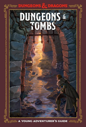 A Young Adventurers Guide: Dungeons & Tombs